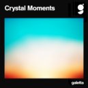 Galetta - Crystal Moments (Deep Edit)