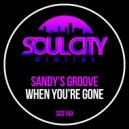 Sandy\'s Groove - When You\'re Gone (Dub Mix)