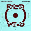 Daniel Sweeney - Your Love (Original Mix)