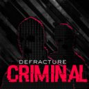 Defracture - Perfect Crime (Original Mix)