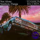 Stashion, Flanga - Not Alone (Extended Mix)