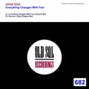 Itzhak Glam - Everything Changes With Fear