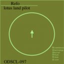 Lotus Land Pilot - Refo (Original Mix)