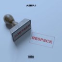 Aleeka J - RESPECKT (Original mix)