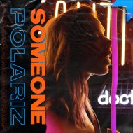 Polariz - Someone