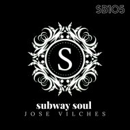 Jose Vilches - Subway Soul