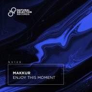 MAKKUR - Enjoy This Moment