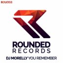 DJ Morelly - You Remember (Radio Edit)