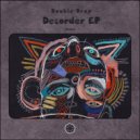 Double Drop - Ancestor\'s Desire (Original Mix)