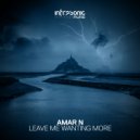 Amar N - Leave Me Wanting More
