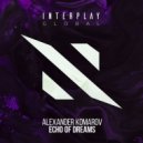Alexander Komarov - Echo Of Dreams