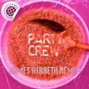 Raphi - Party Crew (James Hiraeth Remix)