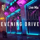 Dj Stashion - Live Mix Evening Drive (2022)