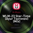 N-Music - WLM-23 Star-Time (Ayur Tsyrenov) (Mix)