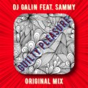 DJ GALIN feat.Sammy - Guilty Pleasure (Original Mix)