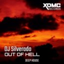 DJ Silverado - Out of Hell (Original Mix)
