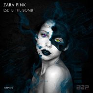 Zara Pink - LSD Is The Bomb