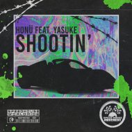 HONÜ feat. regularassrandy - Shootin\'