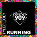 Tyler Coey - Running