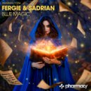 Fergie & Sadrian - Blue Magic (Original Mix)