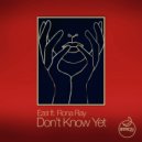 Ezel, Rona Ray - Don\'t Know Yet (Instrumental Mix)