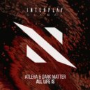 Atleha, Dark Matter - All Life Is (Extended Mix)