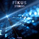 Fikus - Steroid ()