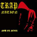 Trap Nation (US) - My Zone ()