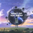 DJ Vektor & Keenan Cahill & Jennifer Rabha - What Do You Know