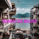 Napoli Underground - Manhattan Walkin (Original Mix)