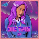 SluG (FL) - Dig This (Original Mix)