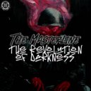 The MasterLine - The Revolution of Darkness (Original Mix)