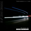 Ross Homson - Touch Box 3 (Continuous DJ Mix)