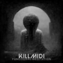KillMiDi - Function Meditation (Robert Alexander Remix)
