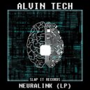 ALVIN TECH - Neuralink (Original Mix)