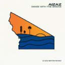 Aizaz - Dance With The Groove