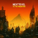 Next7evel - To the Mountain