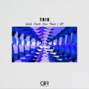 T R ! X - Well, Funk You Then ! (Extended Mix)
