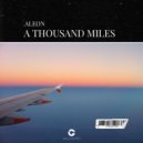 AleOn - A Thousand Miles (Original Mix)