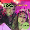 Faded Alonzo - I\'m Waiting (Original Mix)