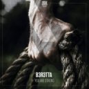 B3R3TTA - You Are Strong (Original Mix)