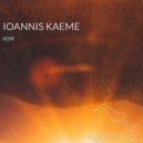 Ioannis Kaeme - Him (Original Mix)