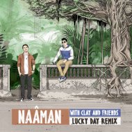 Naâman & Clay and Friends & Fatbabs & Mike Clay - Lucky Day (feat. Mike Clay)