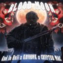 Gxd In Hxll & KRVNDVK & CRYPTER MAC - Blood Moon