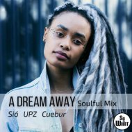 Sió, UPZ & Cuebur - A Dream Away