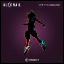 Alex Nail - Off The Ground (Original mix)