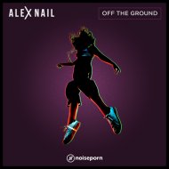 Alex Nail - Off The Ground