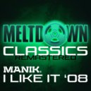 Manik (NZ) - I Like It '08