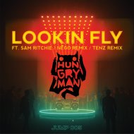 Hungry Man & Sam Ritchie - Lookin Fly