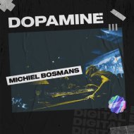 Michiel Bosmans - Dopamine